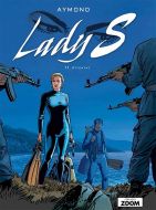 Lady S 11: Attentat