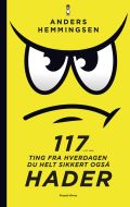 117 ting fra hverdagen du helt sikkert også hader