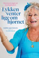 Lykken venter lige om hjørnet