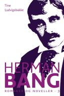 Herman Bang: Romaner 1-5