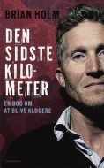 Brian Holm - Den sidste kilometer