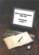 Microsoft Dynamics NAV 5.0. Lærebog i Lager 1