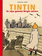 Tintin . en rejse gennem Hergés univers