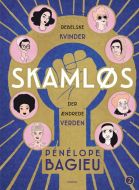 Skamløs 2 - rebelske kvinder der ændrede verden