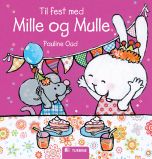 Til fest med Mille og Mulle