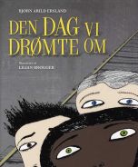 Den dag vi drømte om