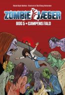 Zombie-jæger 5: Campens fald