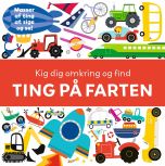 Kig dig omkring og find TING PÅ FARTEN