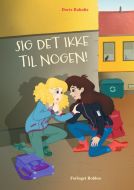 Sig det ikke til nogen!