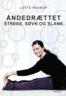 Åndedrættet - stress, søvn og slank