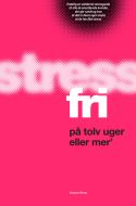 Stressfri på tolv uger eller mer'