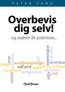 Overbevis dig selv