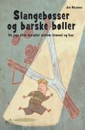 Slangebøsser og barske bøller