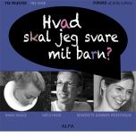 Hvad skal jeg svare mit barn?