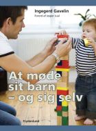 At møde sit barn – og sig selv