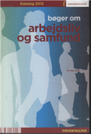 Bøger om arbejdsliv og samfund 2012