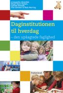 Daginstitutionen til hverdag