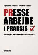 Pressearbejde i praksis