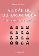 Vilkår og udfordringer i det flerkulturelle samfund