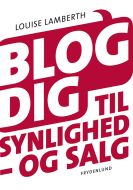 Blog dig til synlighed – og salg