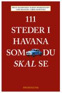 111 steder i Havana som du skal se