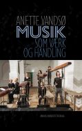 Musik som værk og handling