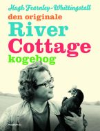 Den originale River Cottage kogebog