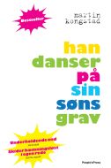 Han danser på sin søns grav PB