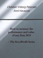How to measure the performance of any firm 2019 - The Key2Profit Series