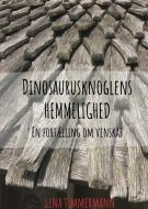 Dinosaurusknoglens hemmelighed