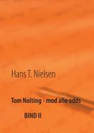 Tom Nolting - mod alle odds