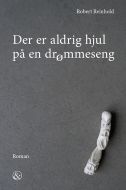 Der er aldrig hjul på en drømmeseng