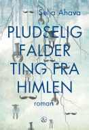 Pludselig falder ting fra himlen