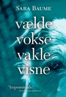 vælde vokse vakle visne