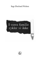 I vores familie cykler vi ikke