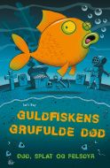 Guldfiskens grufulde død