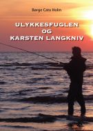 Ulykkesfuglen og Karsten Langkniv