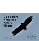 Da de store vingefang vendte tilbage