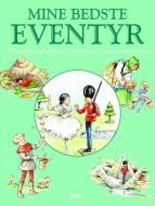 Mine bedste eventyr – Tinsoldaten m.fl.