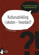 Kulturudvikling i skolen - hvordan?