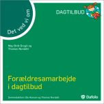 Det ved vi om - forældresamarbejde i dagtilbud