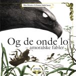 Og de onde lo - Amoralske fabler