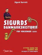 Sigurds danmarkshistorie for voksenkor