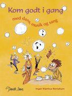 Kom godt i gang – med dans, musik og sang