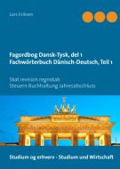 Fagordbog Dansk-Tysk, del 1 Fachwörterbuch Dänisch-Deutsch, Teil 1