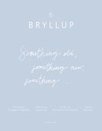 Bryllup - Something old, something new, something..