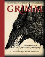 Grimm - grumme eventyr genfortalt for gamle og unge