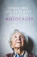 Spørgsmål jeg er blevet stillet om Holocaust