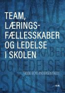 Team, læringsfællesskaber og ledelse