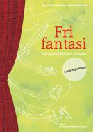 Fri fantasi. Lærervejledning